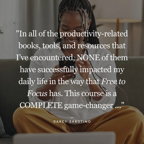 Free to Focus Course - 1-Year Access
