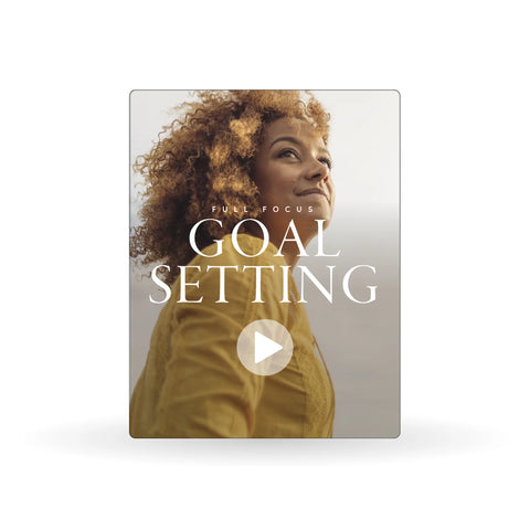 Full Focus Goal Setting Course - 1-Year Access