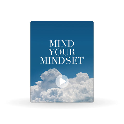 Mind Your Mindset Course - 1-Year Access
