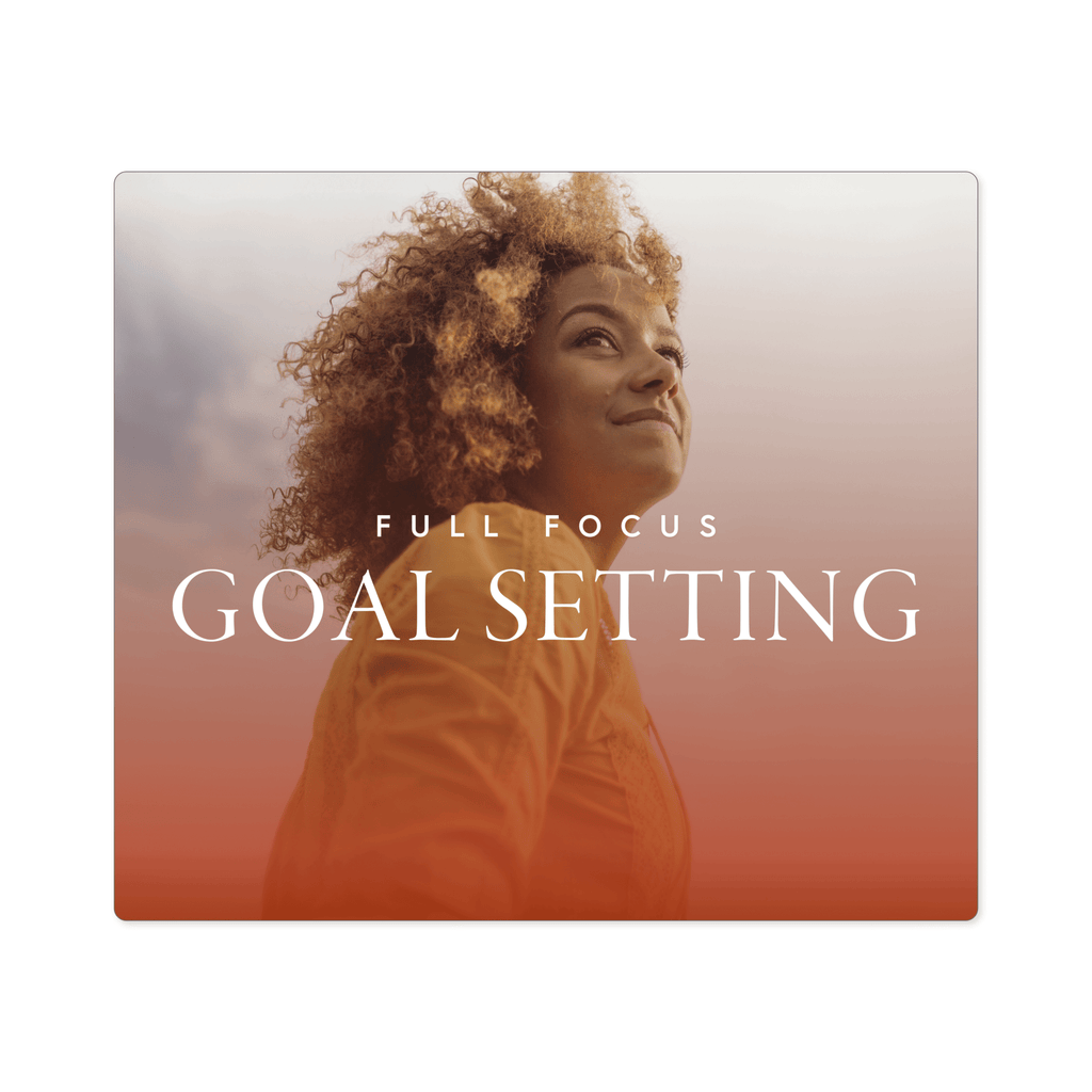 Full Focus Goal Setting Course - 1-Year Access