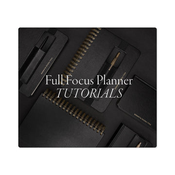 Full Focus Planner Tutorials Course - Full Focus