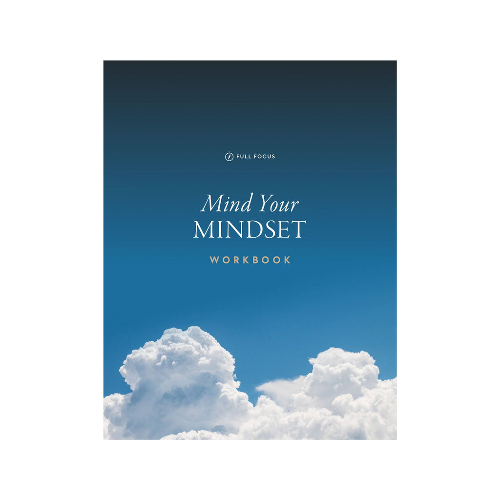 Mind Your Mindset Course - 1-Year Access - Full Focus