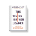 The Vision Driven Leader: 10 Questions to Focus Your Efforts, Energize Your Team, and Scale Your Business - Full Focus