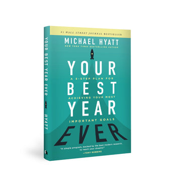 Your Best Year Ever: A 5-Step Plan for Achieving Your Most Important Goals - Full Focus