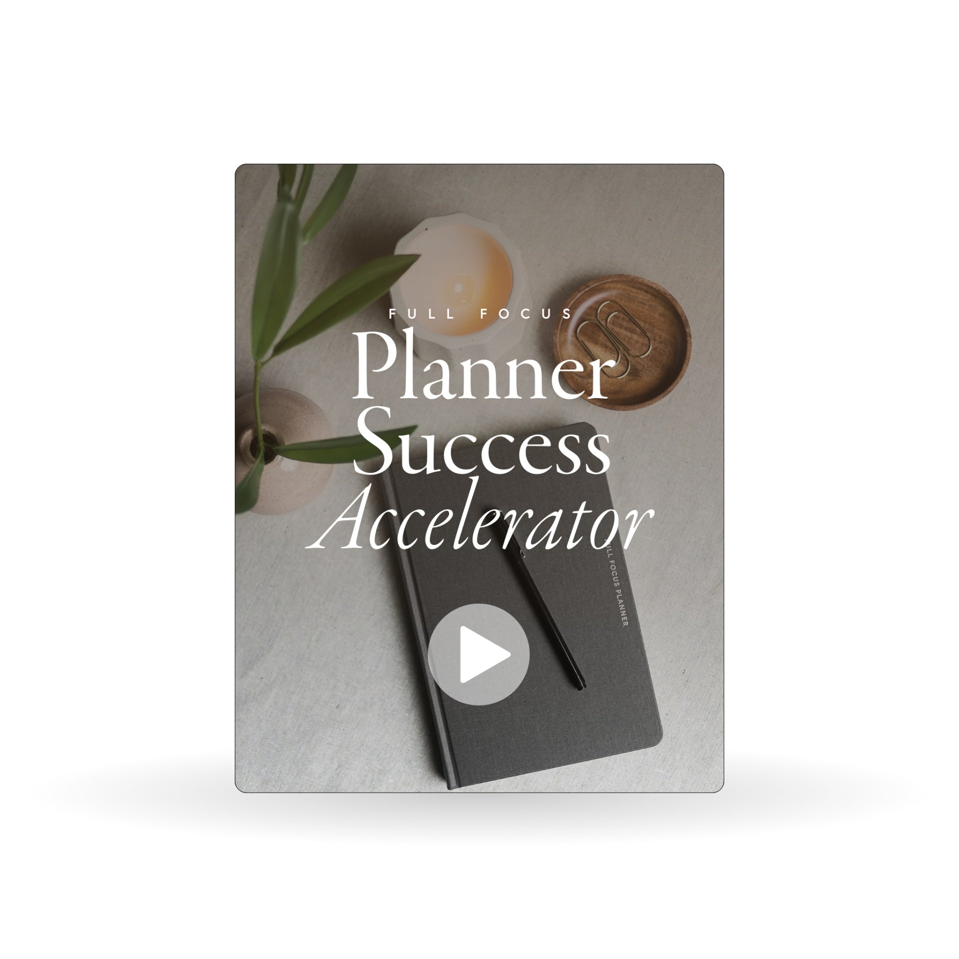 Planner Success Accelerator Course